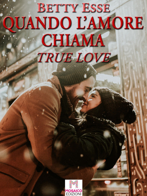 Cover of Quando l'amore chiama. True love