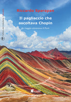 Cover of pagliaccio che ascoltava Chopin. In viaggio attraverso il Perù