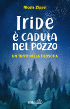 Cover of Iride é caduta nel pozzo. Un tuffo nella filosofia