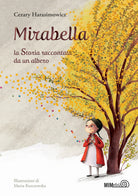 Cover of Mirabella. La storia raccontata da un albero