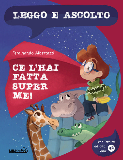 Cover of Ce l'hai fatta, super me! Leggo e ascolto