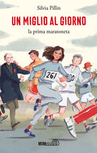 Cover of miglio al giorno. La prima maratoneta