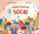 Nella citt dei sogni