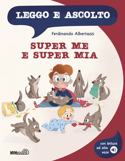 Super Me e Super Mia. Leggo e ascolto