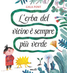L'erba del vicino sempre pi verde