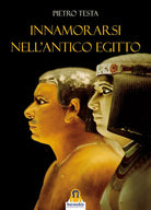 Cover of Innamorarsi nell'antico Egitto