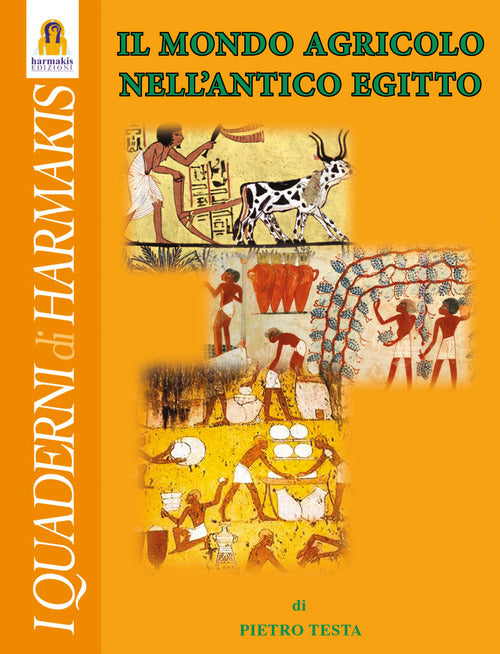 Cover of mondo agricolo nell'Antico Egitto