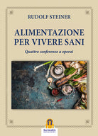 Cover of Alimentazione per vivere sani. Quattro conferenze a operai