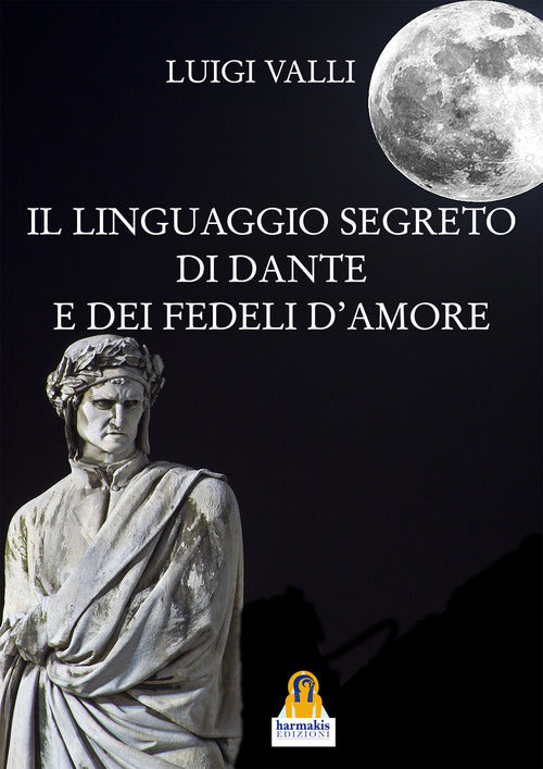 Cover of linguaggio segreto di Dante e dei «Fedeli d'amore»