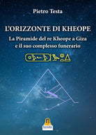 Cover of orizzonte di Kheope. La piramide del re Kheope a Giza e il suo complesso funerario