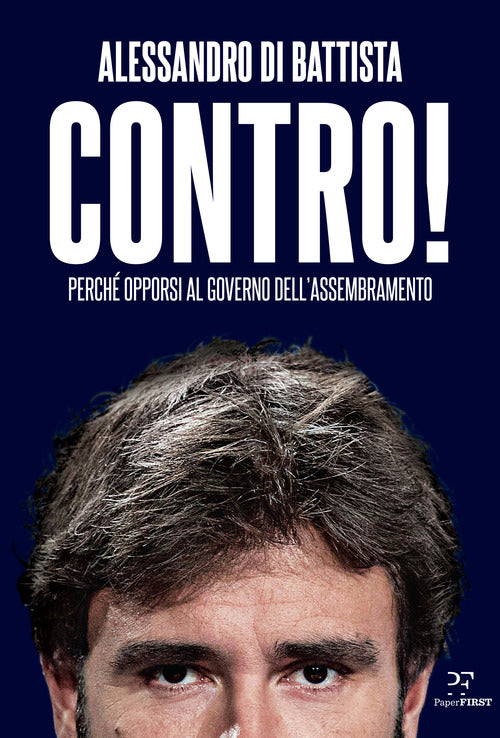 Cover of Contro! Perché opporsi al governo dell'assembramento