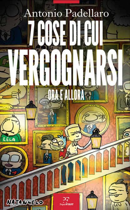 Cover of 7 cose di cui vergognarsi. Ora e allora