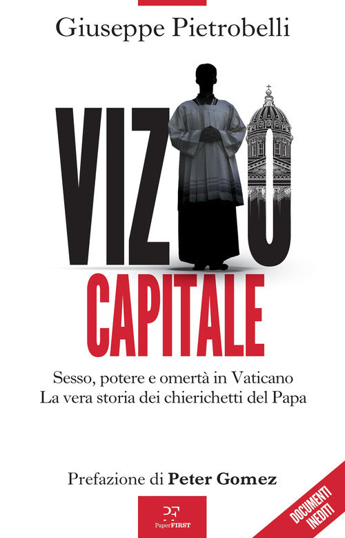Cover of Vizio capitale. Sesso, potere e omertà in Vaticano. La vera storia dei chierichetti del papa