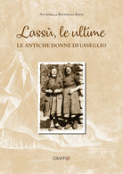 Cover of Lassù le ultime. Le antiche donne di Usseglio