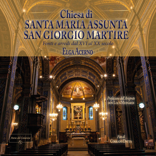 Cover of Chiesa parrocchiale di Santa Maria Assunta e San Giorgio Martire. Fonti e arredi dal XVI al XX secolo