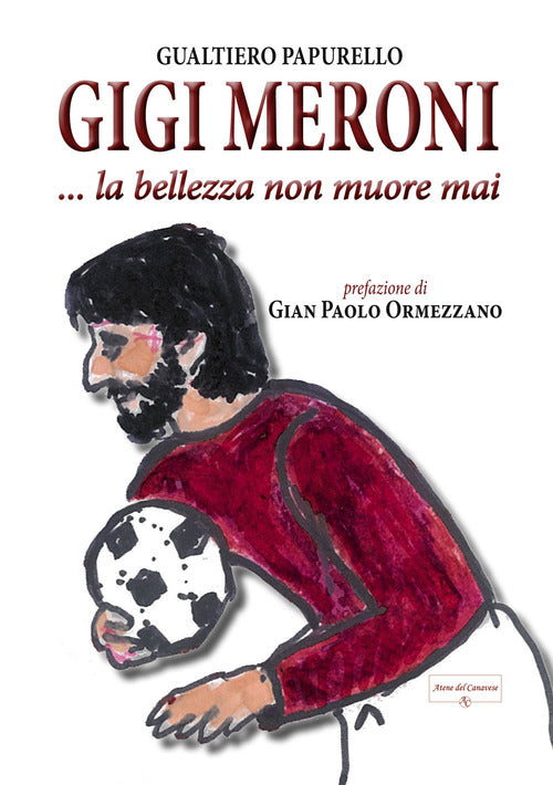 Cover of Gigi Meroni... La bellezza non muore mai