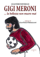 Cover of Gigi Meroni... La bellezza non muore mai