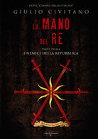 Cover of mano del re. I nemici della repubblica