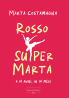 Cover of Rosso Supermarta. A 14 anni, in 14 mesi