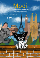 Mod. Il cane che si innamor dell'architettura