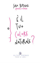 Cover of È il tuo colore naturale?