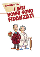 Cover of miei nonni sono fidanzati