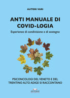 Cover of Anti manuale di covid-logia. Esperienze di condivisione e di sostegno