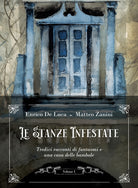 Cover of stanze infestate. Tredici racconti di fantasmi e una casa delle bambole