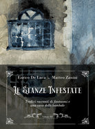 Cover of stanze infestate. Tredici racconti di fantasmi e una casa delle bambole