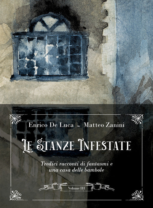 Cover of stanze infestate. Tredici racconti di fantasmi e una casa delle bambole