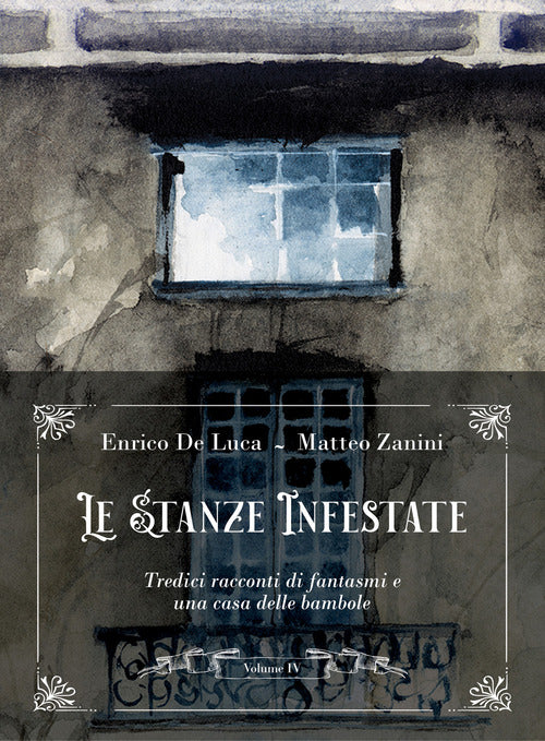 Cover of stanze infestate. Tredici racconti di fantasmi e una casa delle bambole