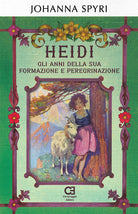 Cover of Heidi. Gli anni della sua formazione e peregrinazione