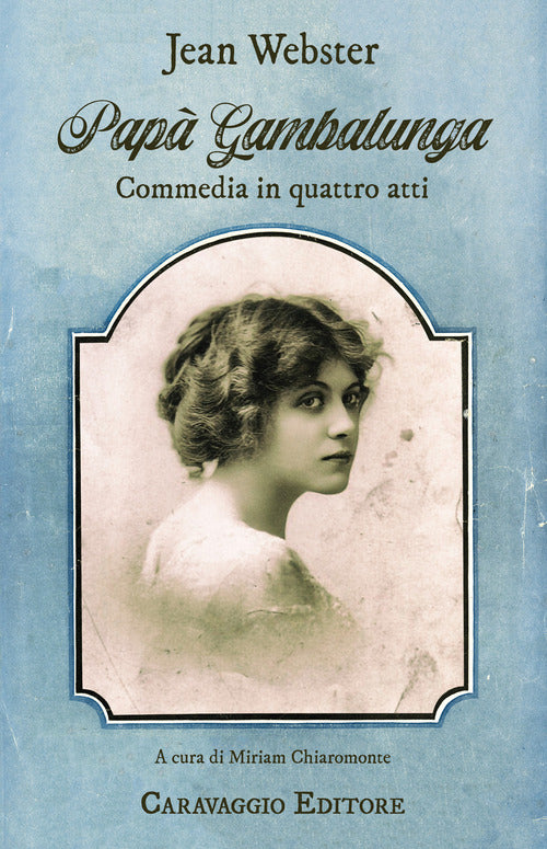 Cover of Papà Gambalunga. Commedia in quattro atti