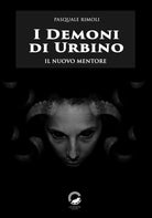 Cover of demoni di Urbino. Il nuovo mentore