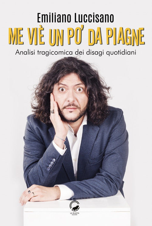 Cover of Me viè un po' da piagne. Analisi tragicomica dei disagi quotidiani