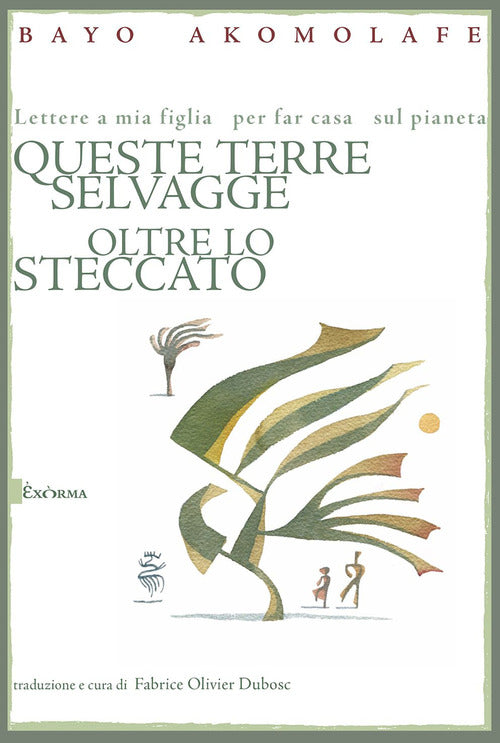 Cover of Queste terre selvagge oltre lo steccato