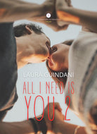 Cover of All I need is you 2