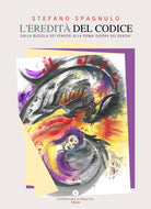 Cover of eredità del codice. Dalla bussola dei pensieri alla prima guerra dei draghi