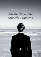 Cover of Adesso che il sole cancella l'inverno
