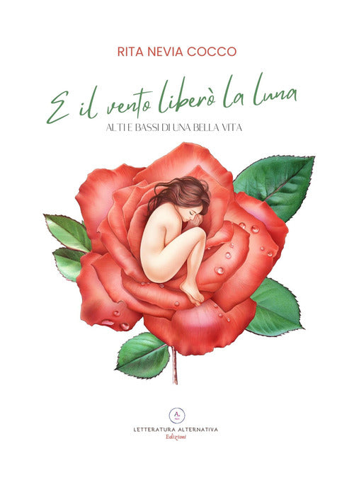 Cover of E il vento liberò la Luna. Alti e bassi di una bella vita