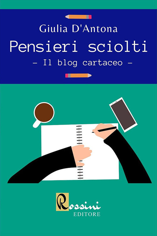 Cover of Pensieri sciolti. Il blog cartaceo