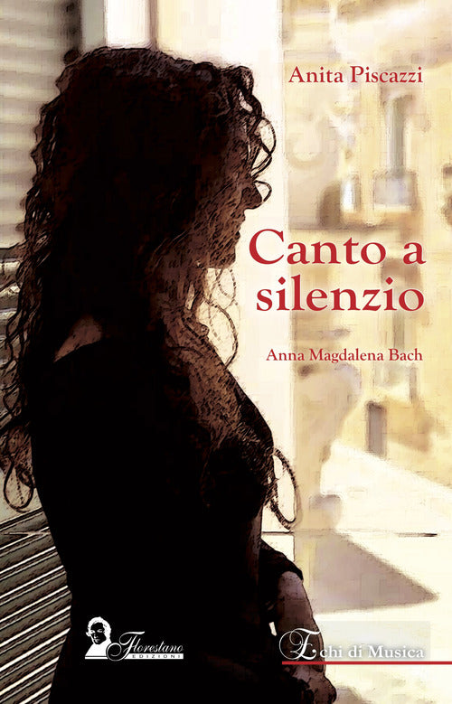 Cover of Canto a silenzio. Anna Magdalena Bach