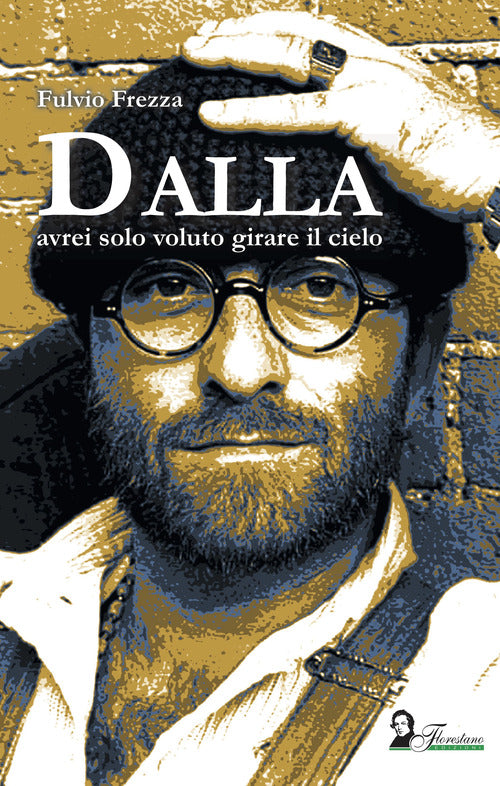 Cover of Dalla. Avrei solo voluto girare il cielo