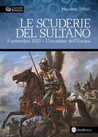 Cover of scuderie del sultano. 11 settembre 1683. L'invasione dell'Europa