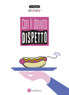 Cover of Con il dovuto dispetto