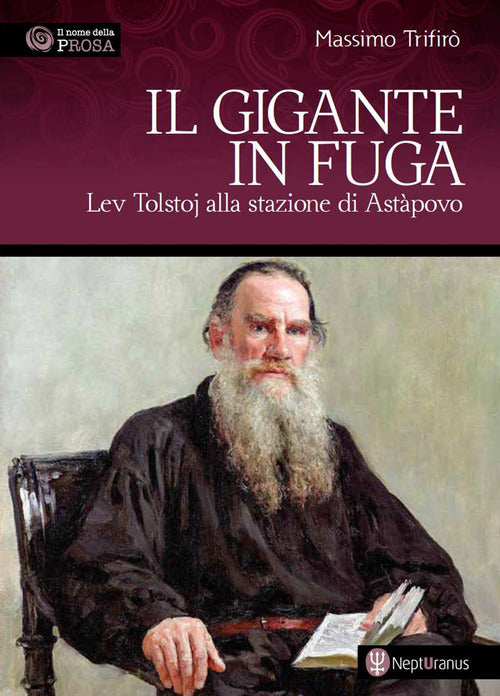 Cover of gigante in fuga. Lev Tolstoj alla stazione di Astàpovo