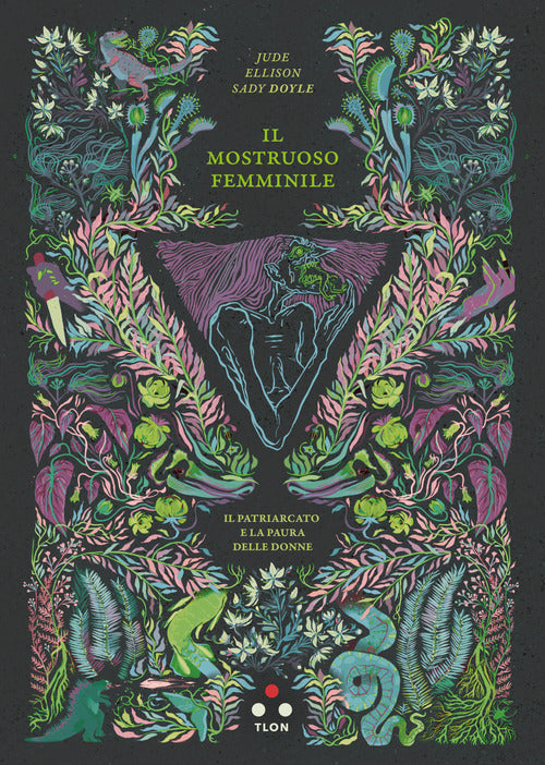 Cover of mostruoso femminile. Il patriarcato e la paura delle donne