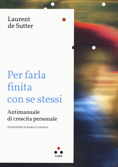 Cover of Per farla finita con se stessi. Antimanuale di crescita personale