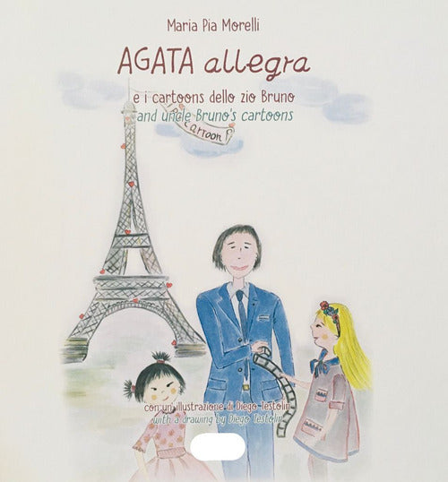 Cover of Agata Allegra e i cartoons dello zio Bruno-Agata Allegra and uncle Bruno's cartoons