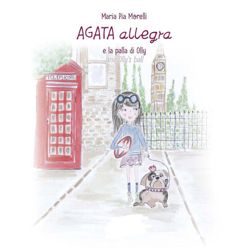 Cover of Agata Allegra e la palla di Olly-Agata Allegra and Olly's ball